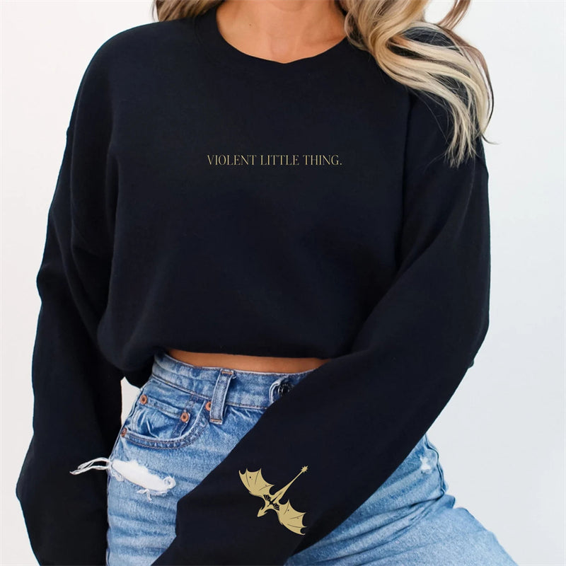 Violent Little Thing Fantasy Novel Inspired Sweatshirt